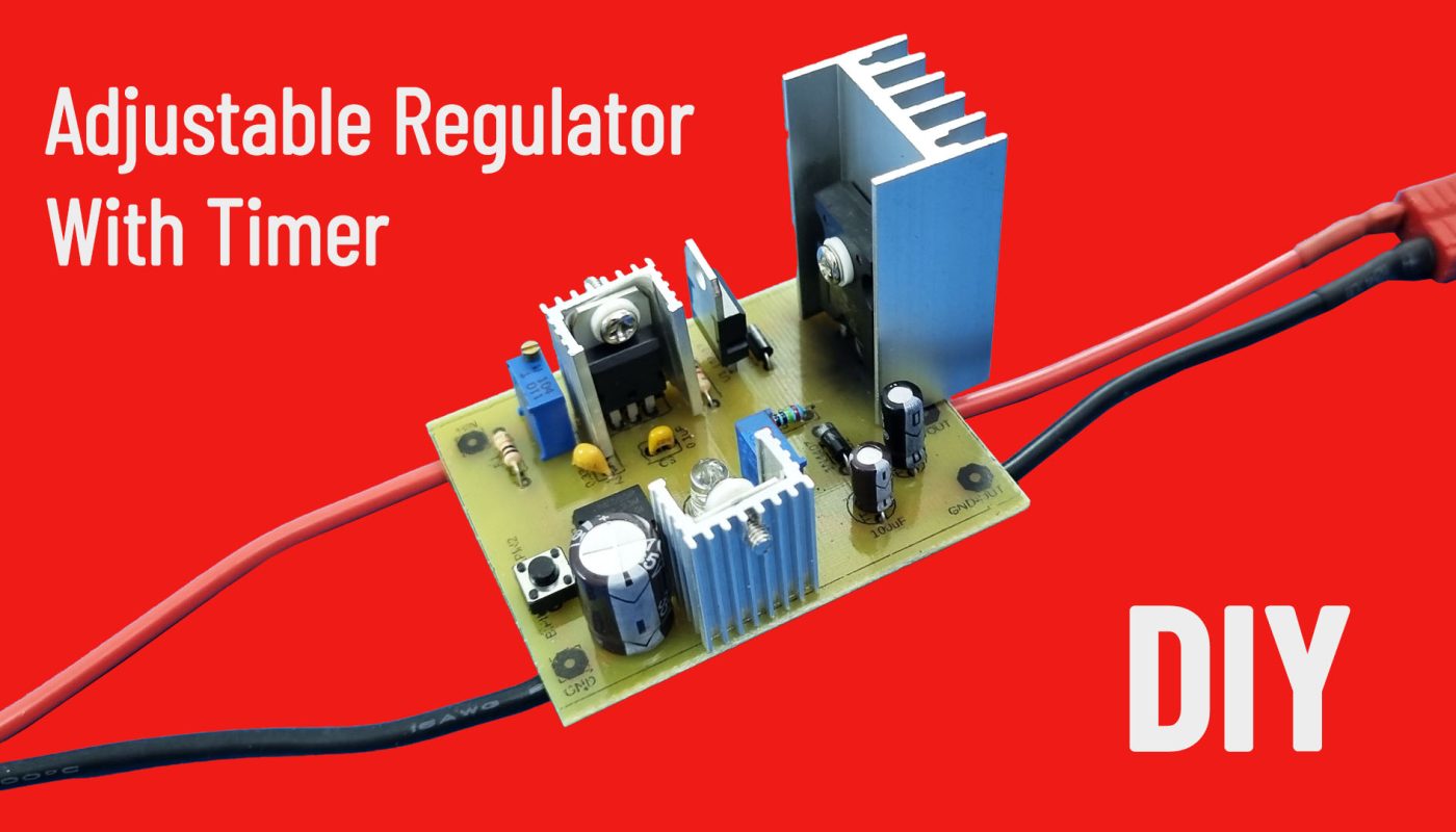 Timer & Voltage Regulator 90W. DIY 1.25-33V Adjustable Regulator Circuit. –  RC Models, DIY Hobby Elektronics, Arduino projects, RC Airplanes