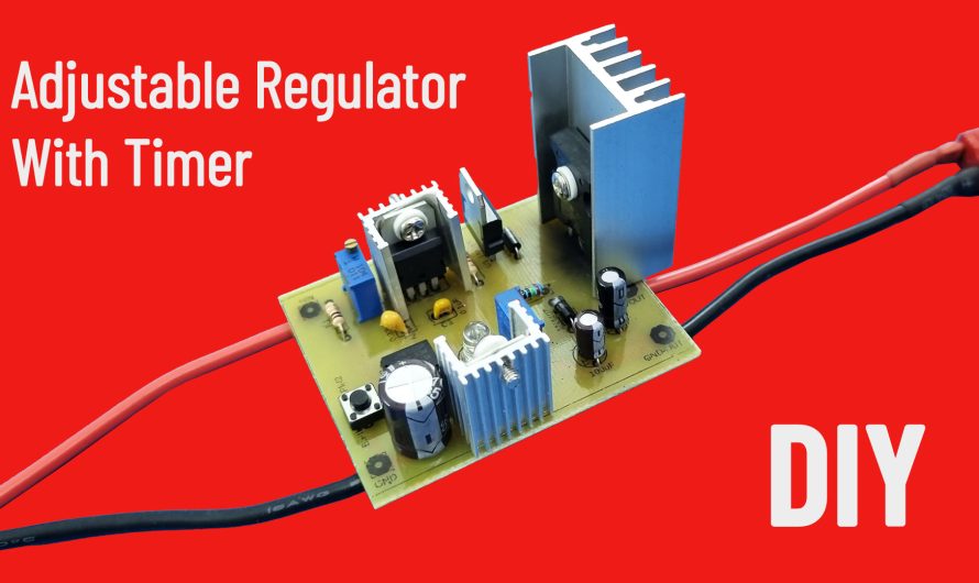 Timer & Voltage Regulator 90W. DIY 1.25-33V Adjustable Regulator Circuit.